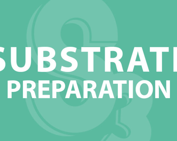 Substrate Preparation Products